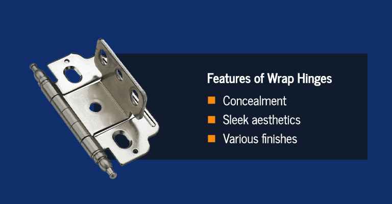Features of wrap hinges