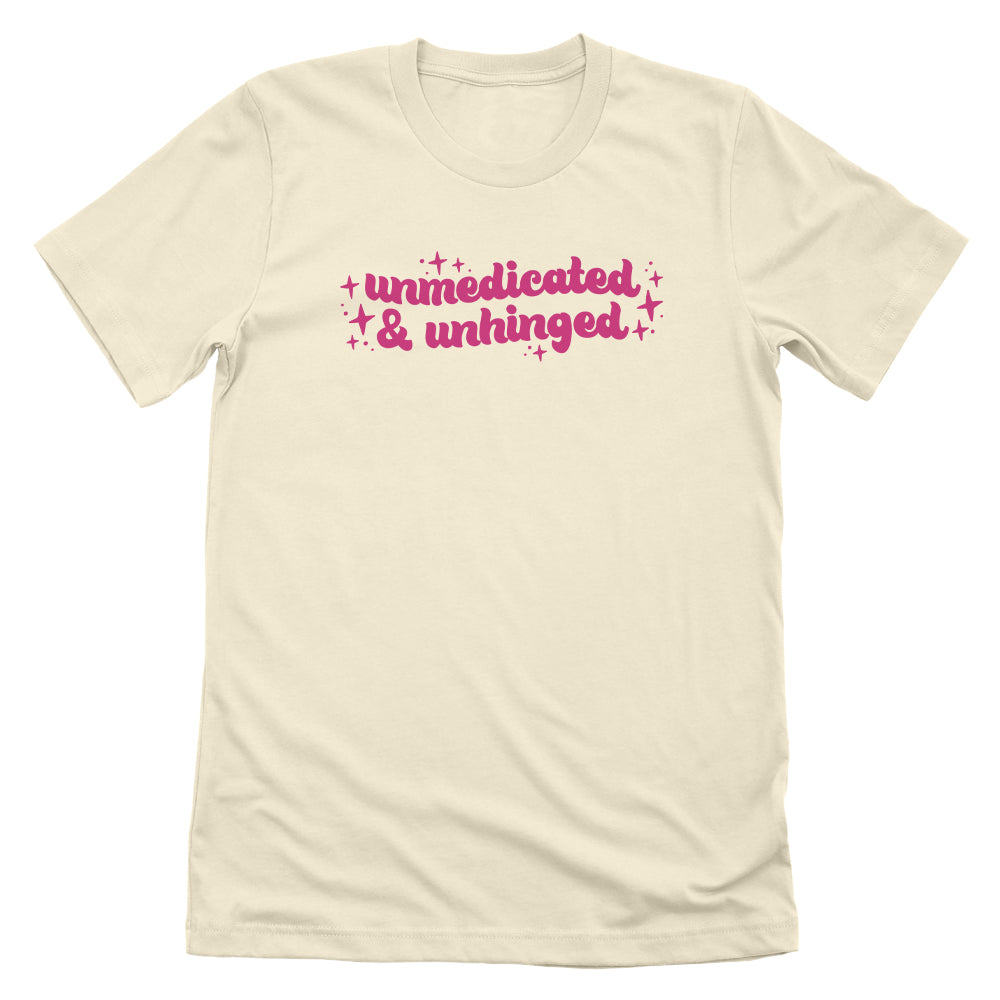 Unmedicated & Unhinged