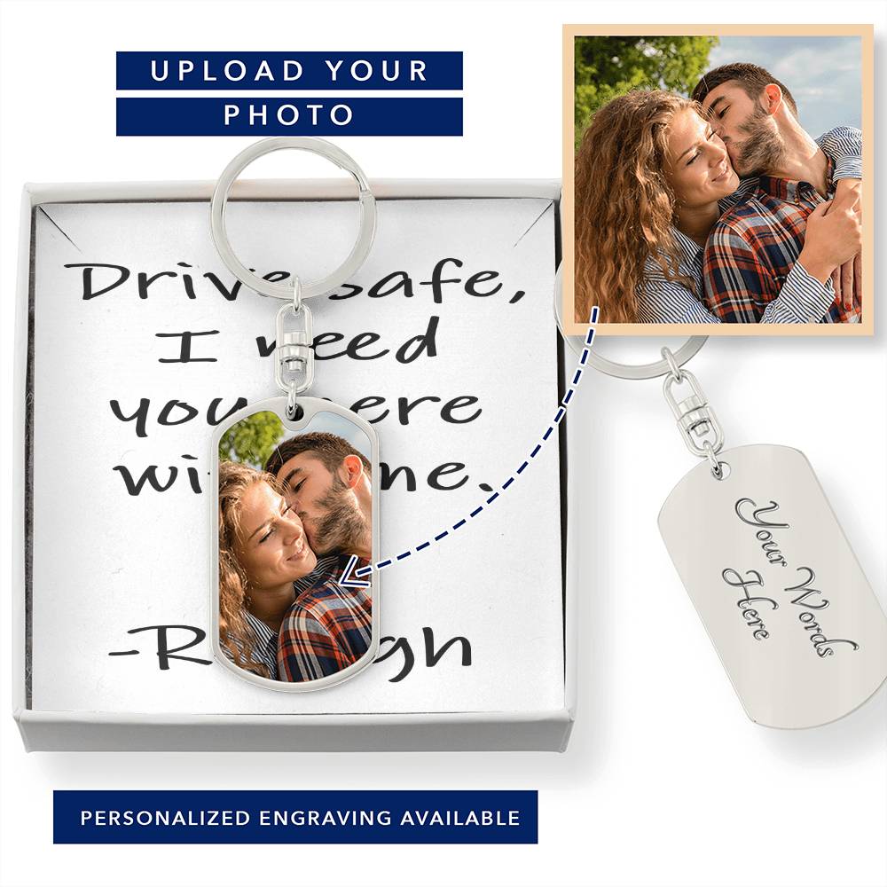 I Need You Here With Me Keychain