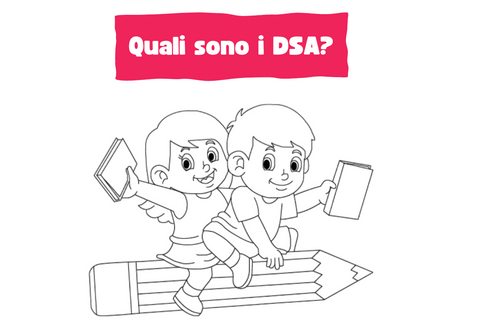 due bambini disegnati che volano su una matita. Dietro si legge la scritta "cosa sono i DSA?"