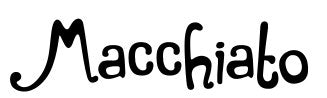 Macchiato font