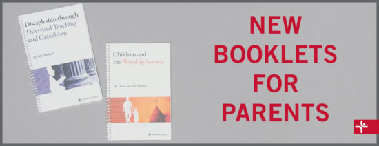 Children Desiring God Blog // New Booklets for Parents