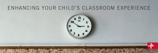 Enhancing Your Child's Classroom Experience