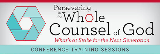 Persevering in the Whole Counsel of God