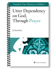 Utter Dependency on God, Through Prayer