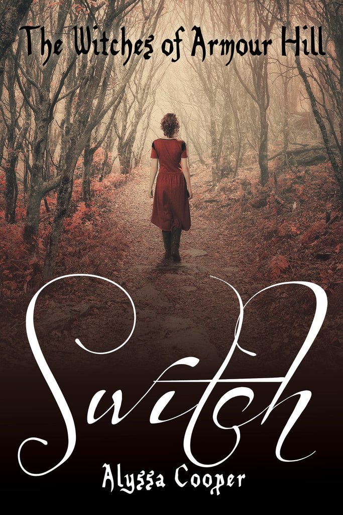 The Witches of Armour Hill: Switch