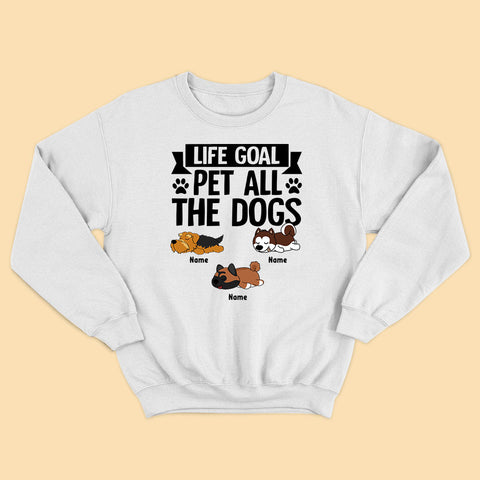 Personalized Shirt For Father's Day Life Goal Pet All The Dogs