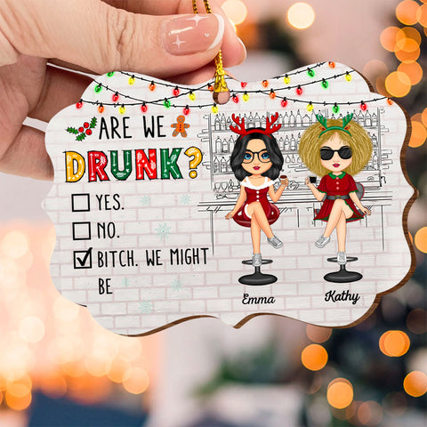 Personalized Christmas Ornaments Are We Drunk Gift Besties Alcohol