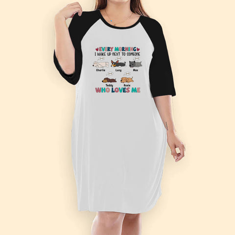 Personalized Dog Shirts Night Gown For Women Every Morning I Wake Up Next To Someone