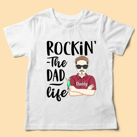 Rocking The Dad Life Father's Day Personalized Shirt