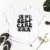 UPSCALE YOU In My Self-Care Era T-Shirt