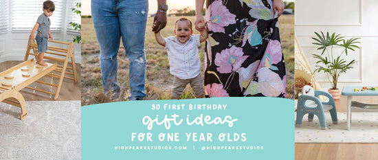30 First Birthday Gift Ideas for One Year Olds - High Peaks Studios