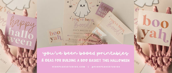 You've Been Booed Printables & Ideas For Building a Boo Basket This Halloween - High Peaks Studios