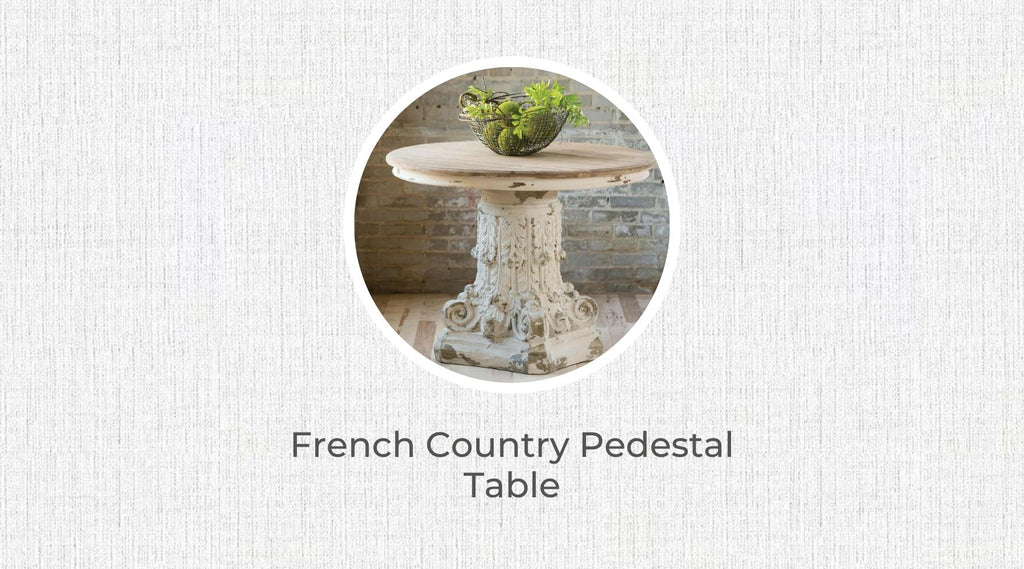French Country Pedestal Table