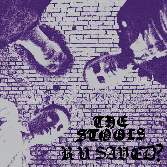 STOOLS, THE - R U SAVED?