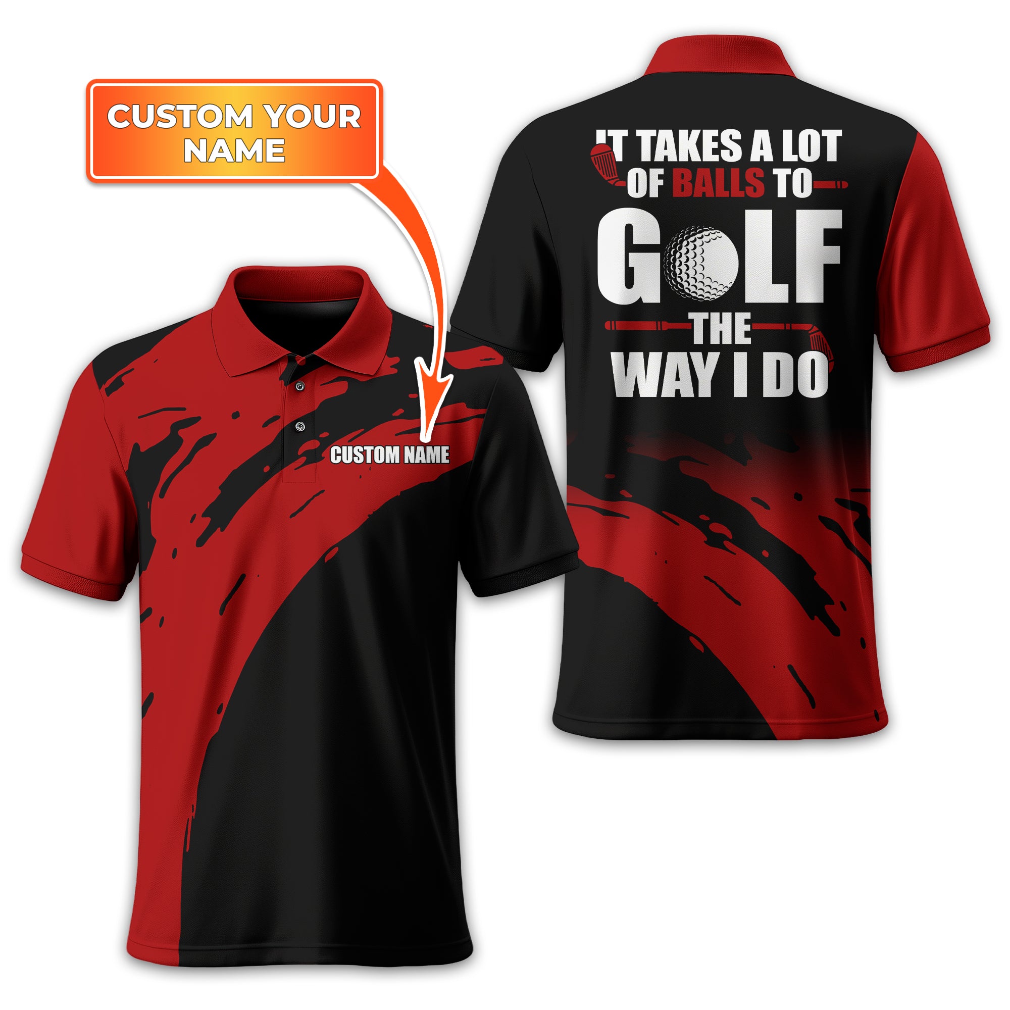 It Takes A Lot Of Balls To Golf The Way I Do Personalized Golf Polo Shirt, Golf Shirt For Men, Gift For Golfers - Image 19