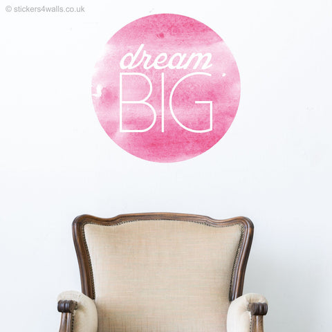 Dream Big Motivational wall sticker