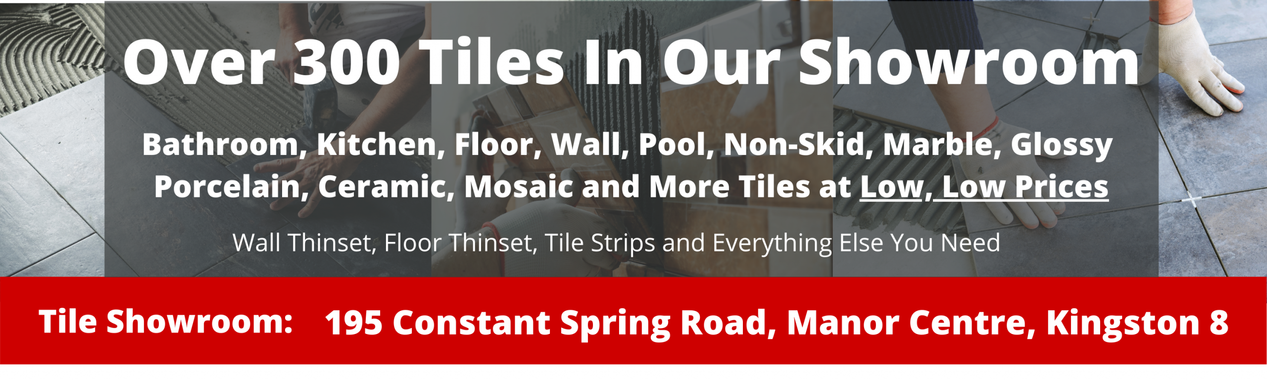 Bathroom Tiles, Kitchen Tiles, Wall, Pool, Floor, Non-Skid, Ceramic, Mosaic, Glossy and More Tiles available in our Tile Showroom at 195 Constant Spring Road, Kingston 8