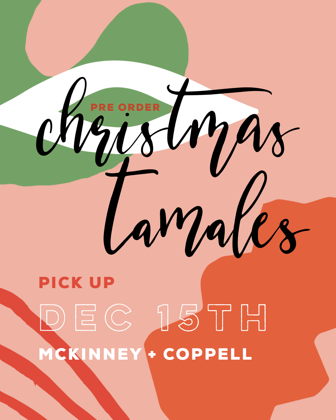 Christmas Pre Order's for Market — The Tamale Company