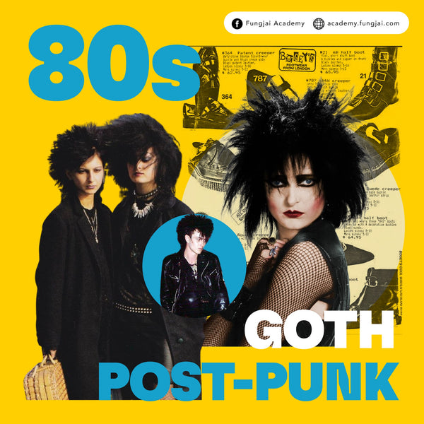 แต่งกายยุค 80s - Goth Post-Punk