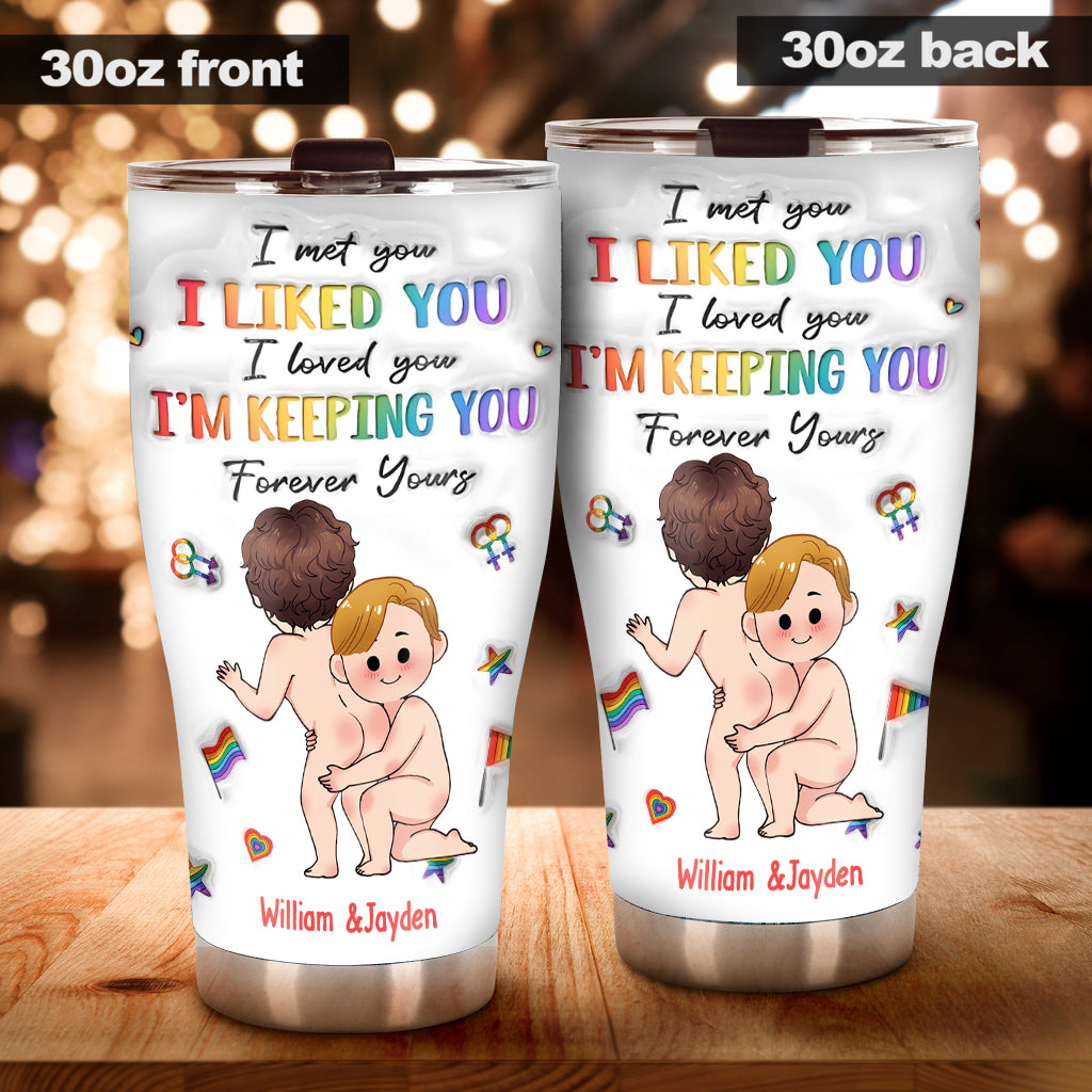 I'm Keeping You - Personalized LGBT Support Tumbler