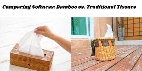 compare softness bamboo tissues