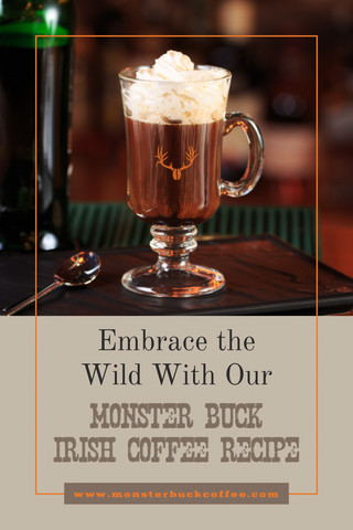 Pin Image for Monster Buck Coffee Irish Whiskey Recipe. Shows a glass mug with the Irish whiskey and MBC logo.