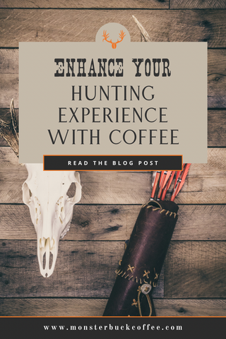 Pin image for Enhance Your Hunting Experience with Coffee post. A mule deer skull and some arrows are on the cover.