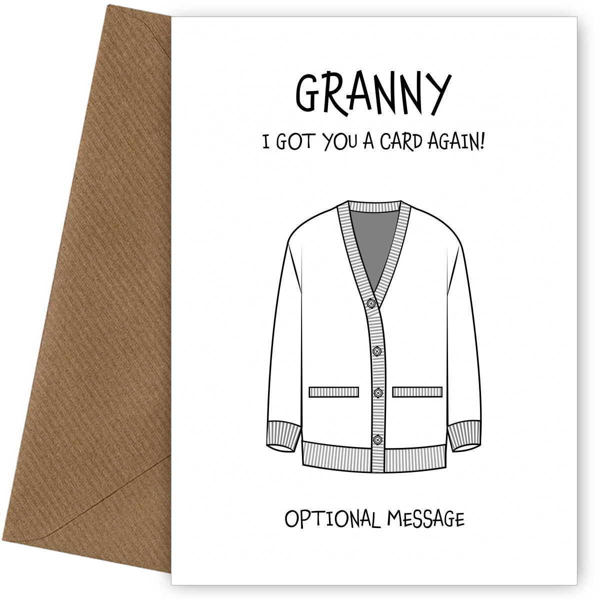 Funny Birthday Card for Granny - Got You A Card Again