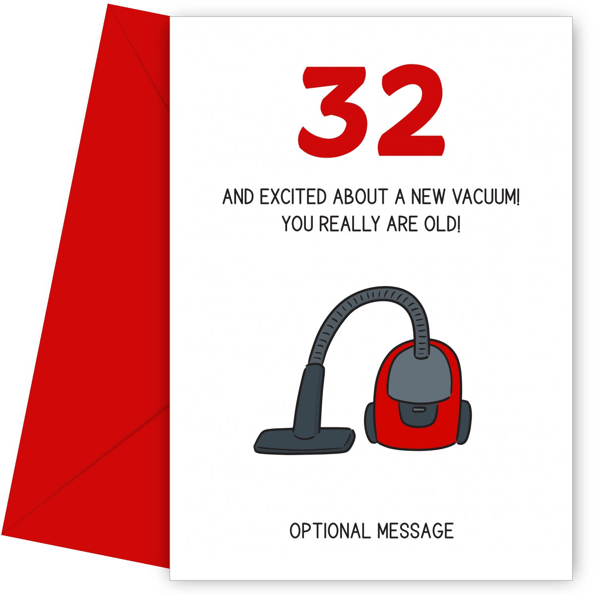 Happy 32nd Birthday Card - Excited About a New Vacuum!