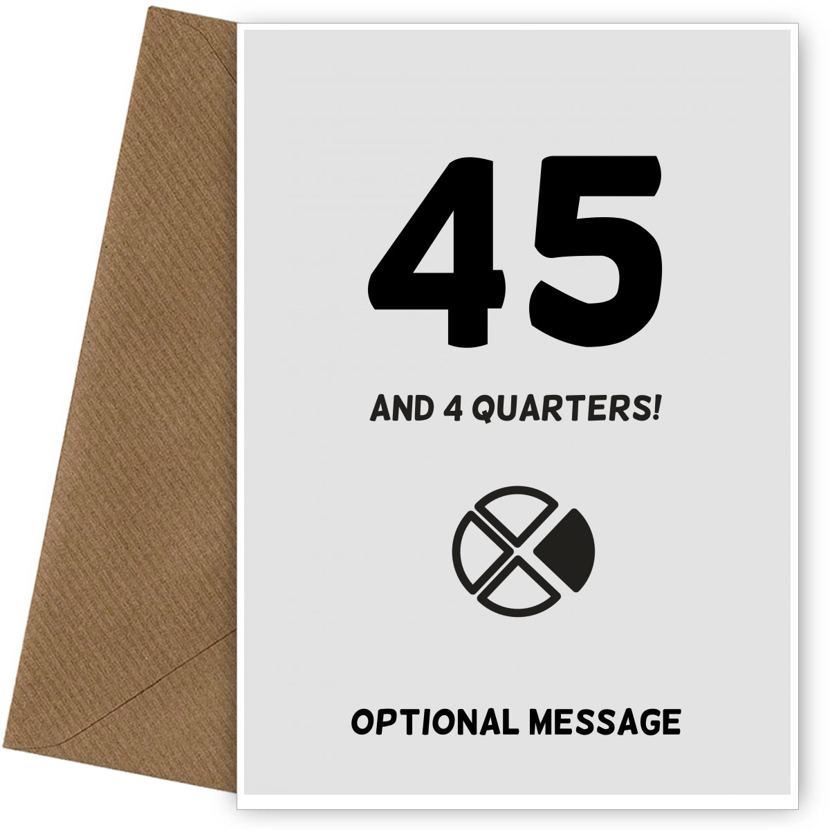 Happy 46th Birthday Card - 45 and 4 Quarters