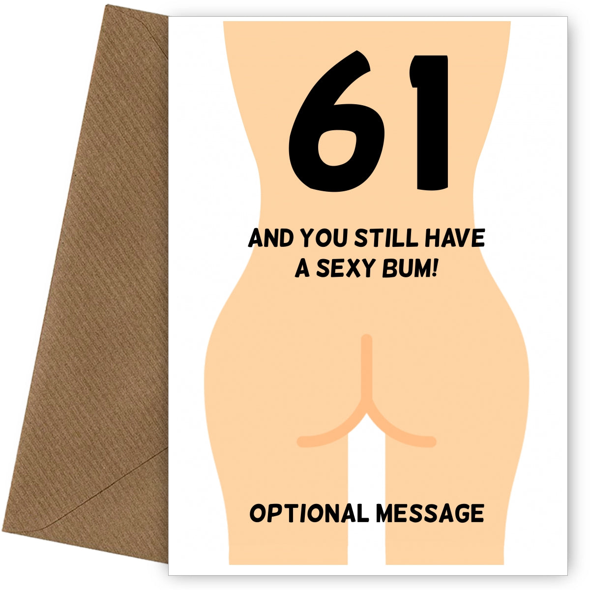 Happy 61st Birthday Card - 61 and Still Have a Sexy Bum!