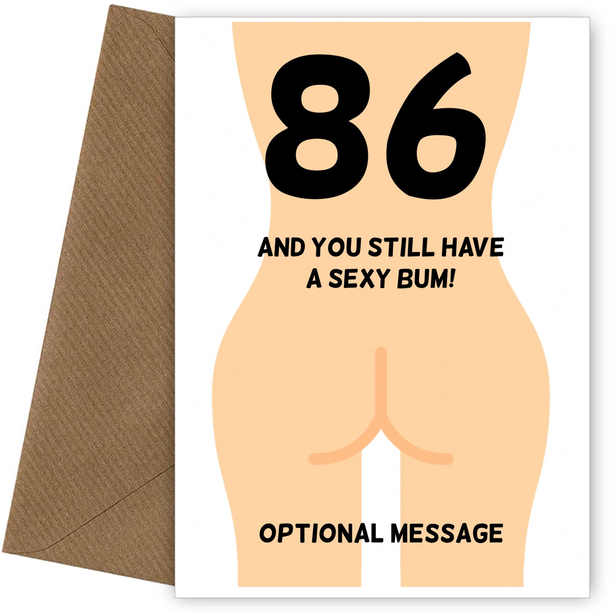Happy 86th Birthday Card - 86 and Still Have a Sexy Bum!