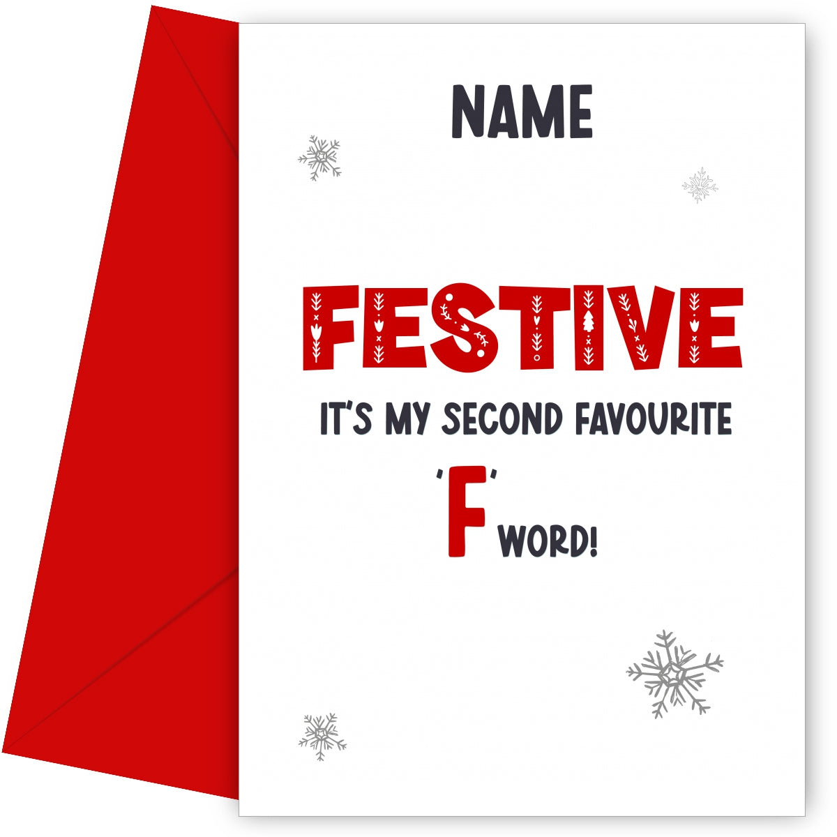 Adult Humour Christmas Card for Friends & Family - Festive is 2nd Favourite F Word!
