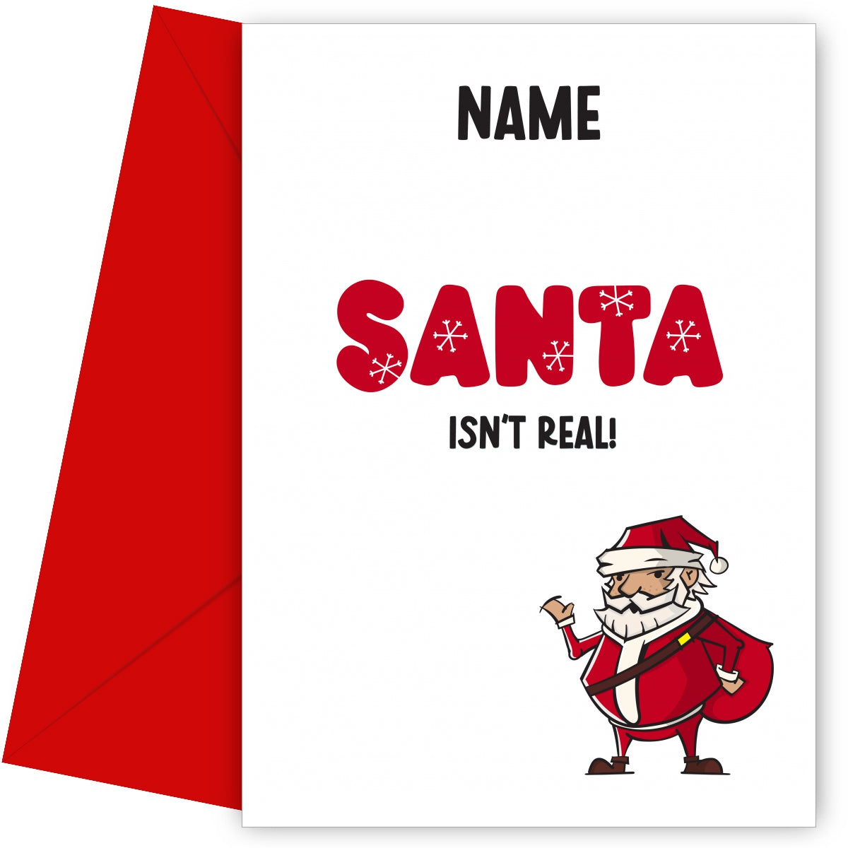 Humorous Christmas Card for Teenager, Friends and Family - Santa Isn't Real!