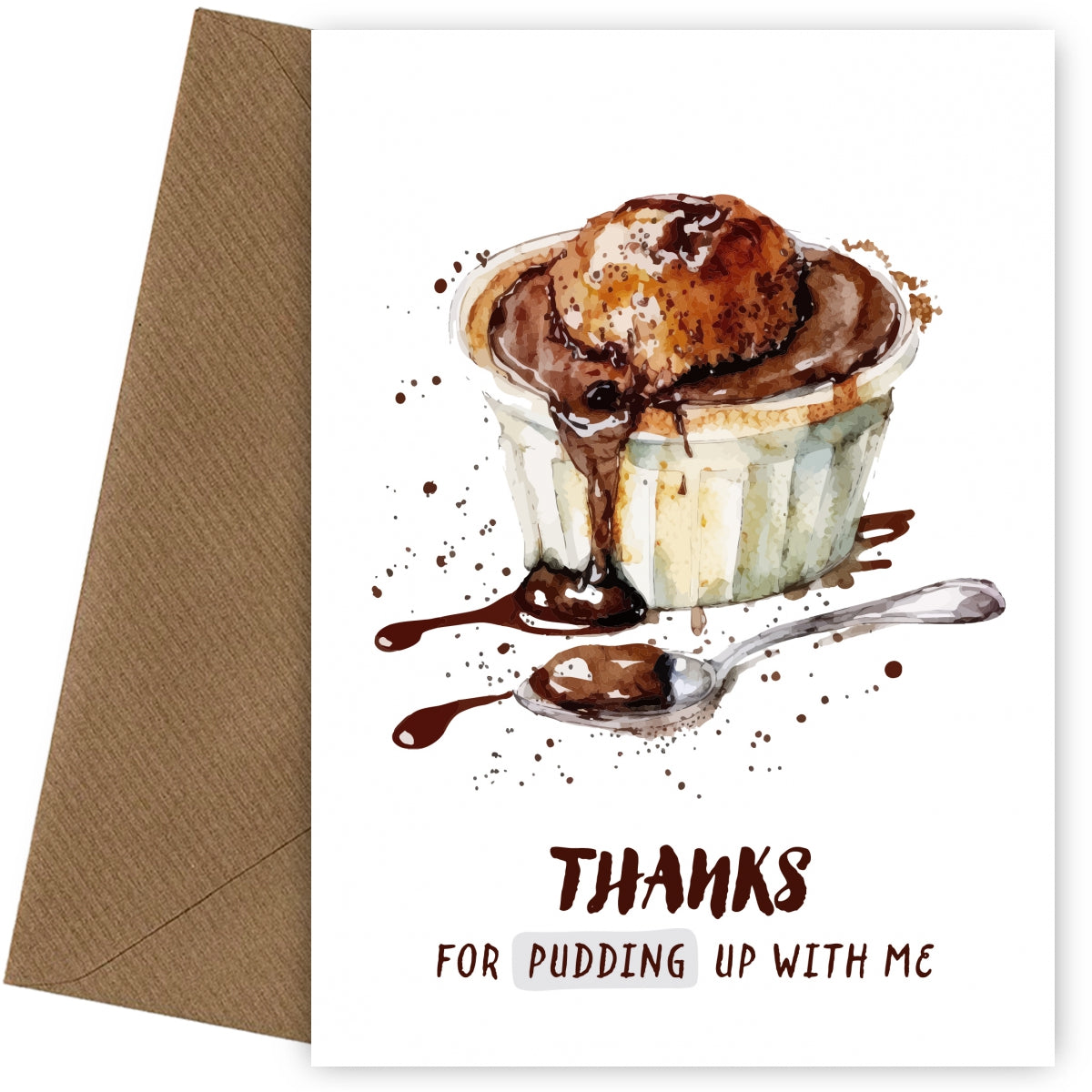 Thanks For Pudding Up With Me - Funny Thank You Cards