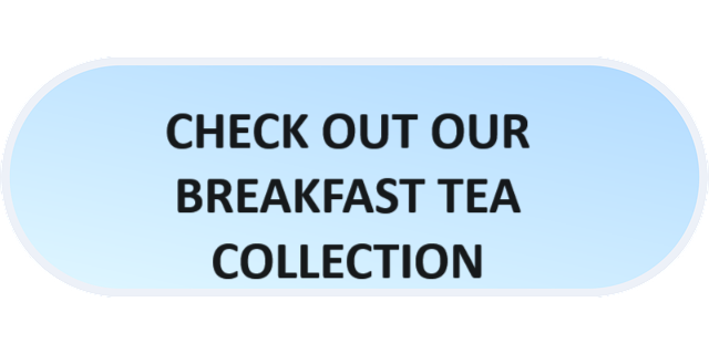 Blue button with link to breakfast tea collection