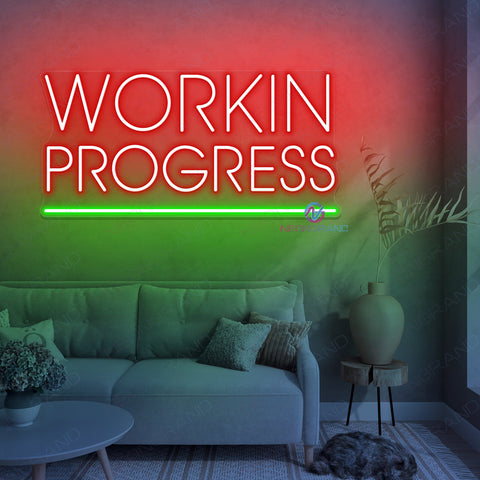 Workin Progress Neon Sign Red