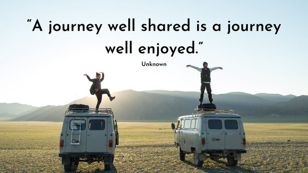 Outer Woods Blog - Traveling with Friends Quotes