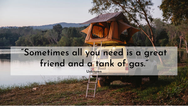 Outer Woods Blog - Traveling with Friends Quotes