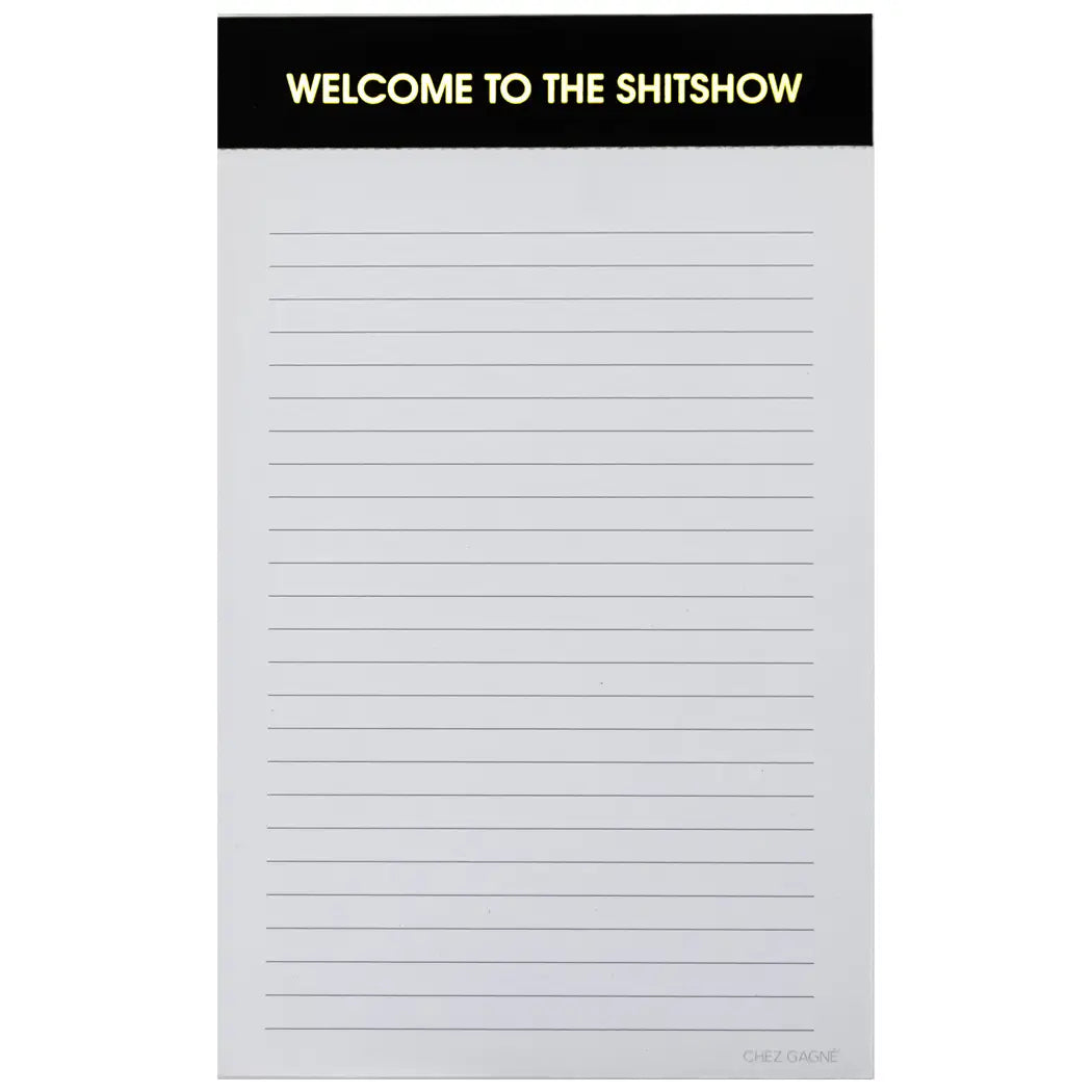 'Welcome To the Shitshow' Notepad