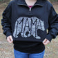 What's In A Mama Bear (Black) Pullover Quarter Zip