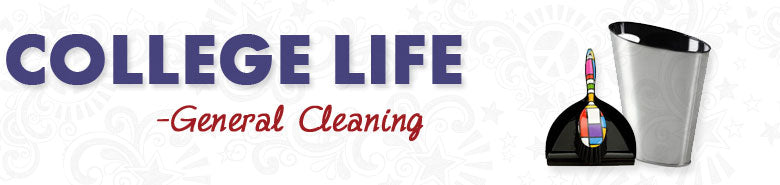 College Life General Cleaning