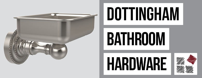 Dottingham Bath Hardware