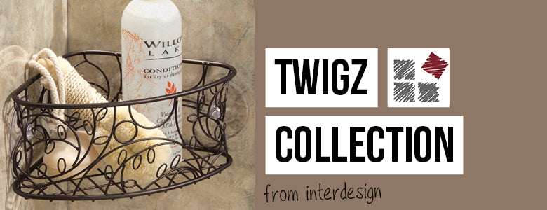 Twigz Collection