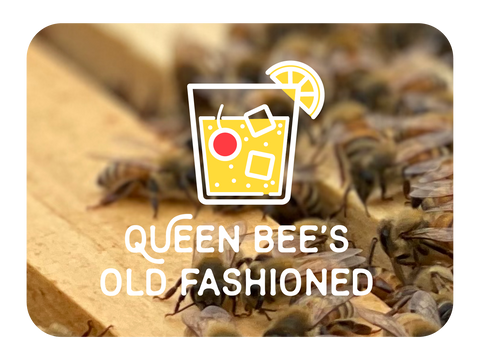 Queen Bees Old Fashioned Honey Inspired Cocktail