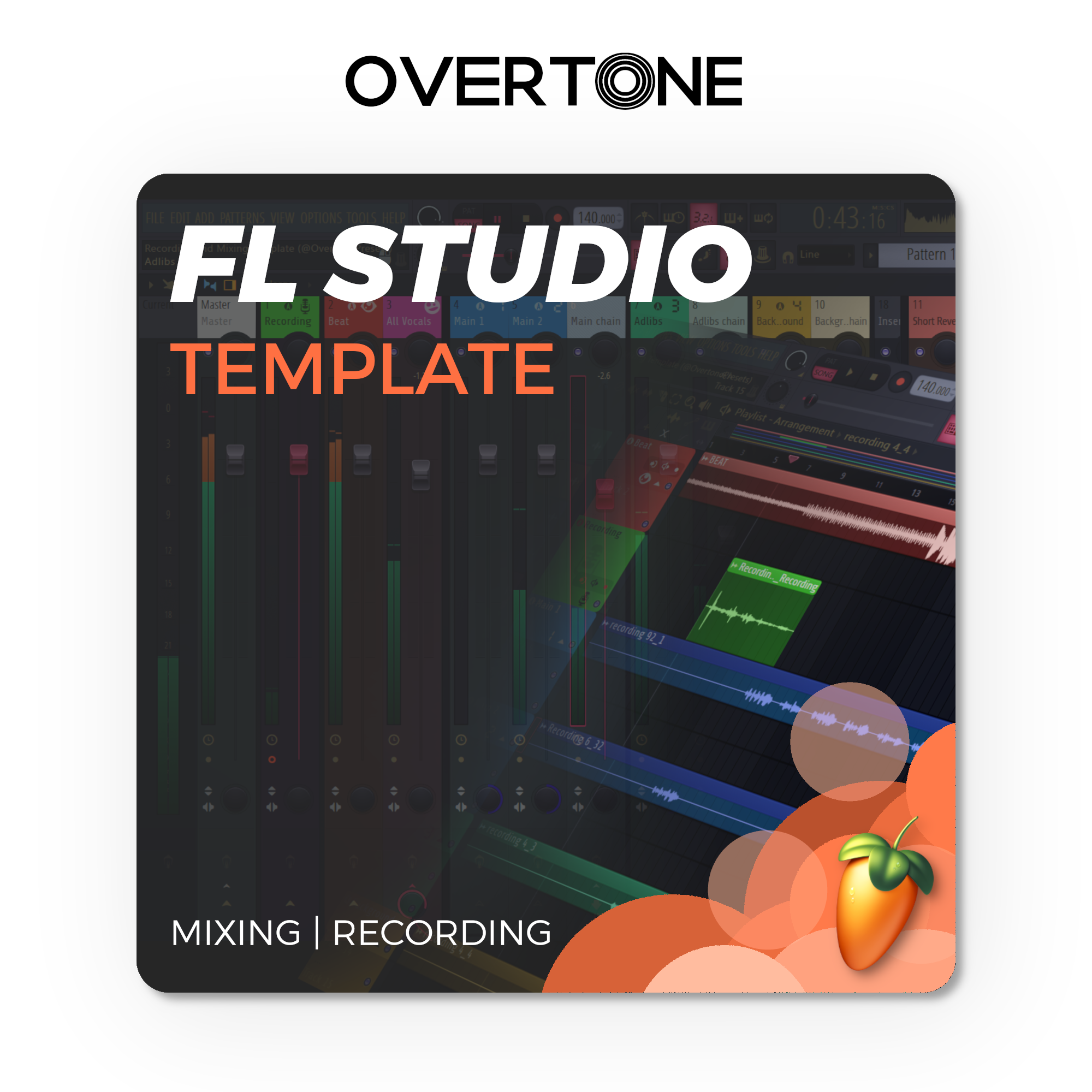 FL Studio Recording Template – OVERTONE