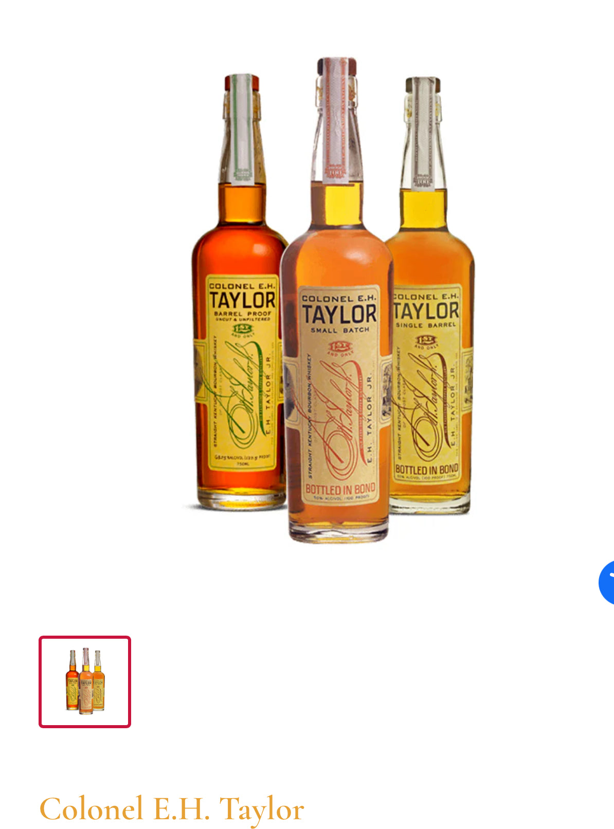 COLONEL E.H TAYLOR 3 bottle BUNDLE small patch barrel, approve single barrel small patch