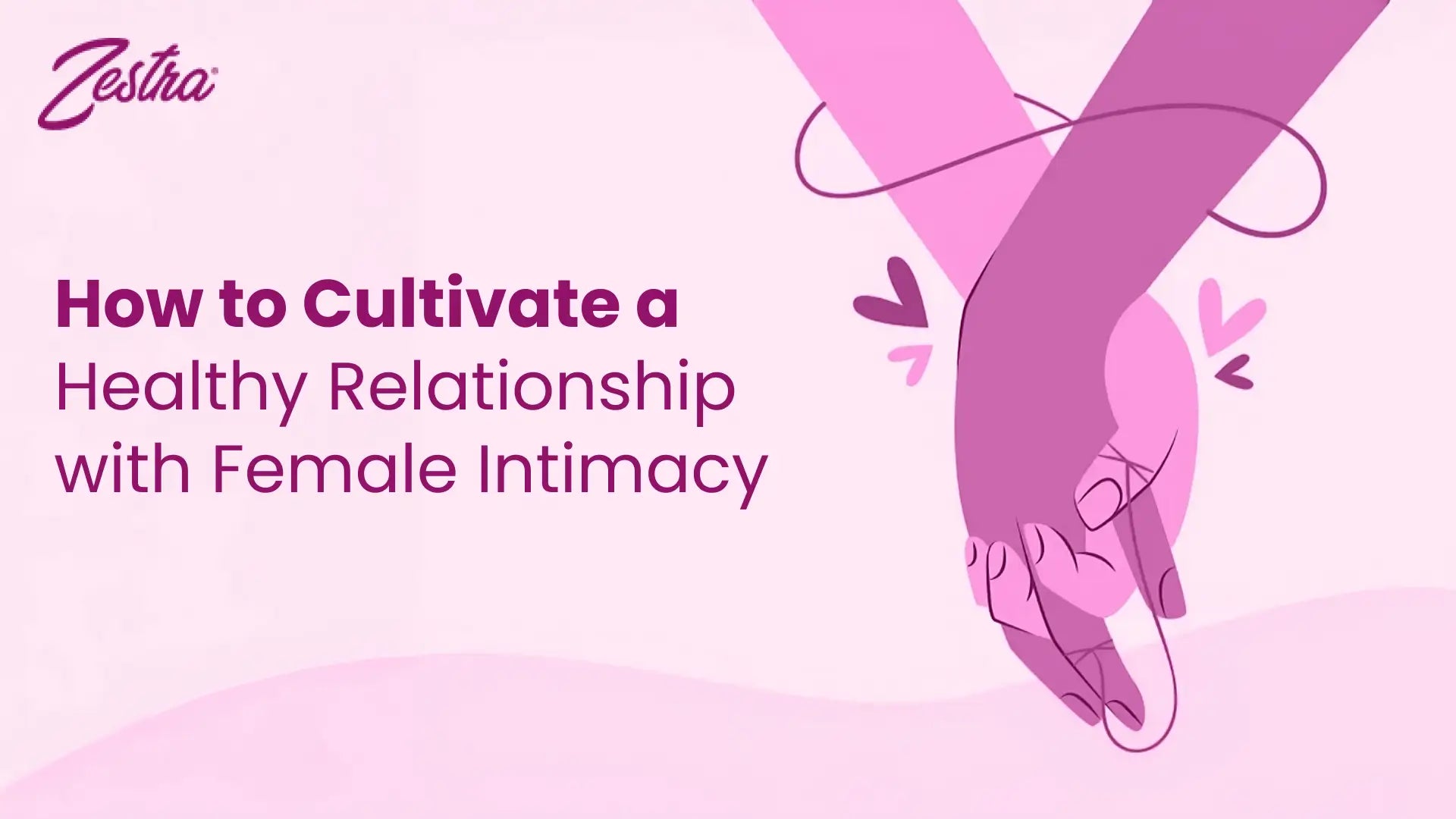 How to Cultivate a Healthy Relationship with Female Intimacy.webp__PID:db3cfbb4-0cb0-4bf9-ac6c-0ef9c99c1d88