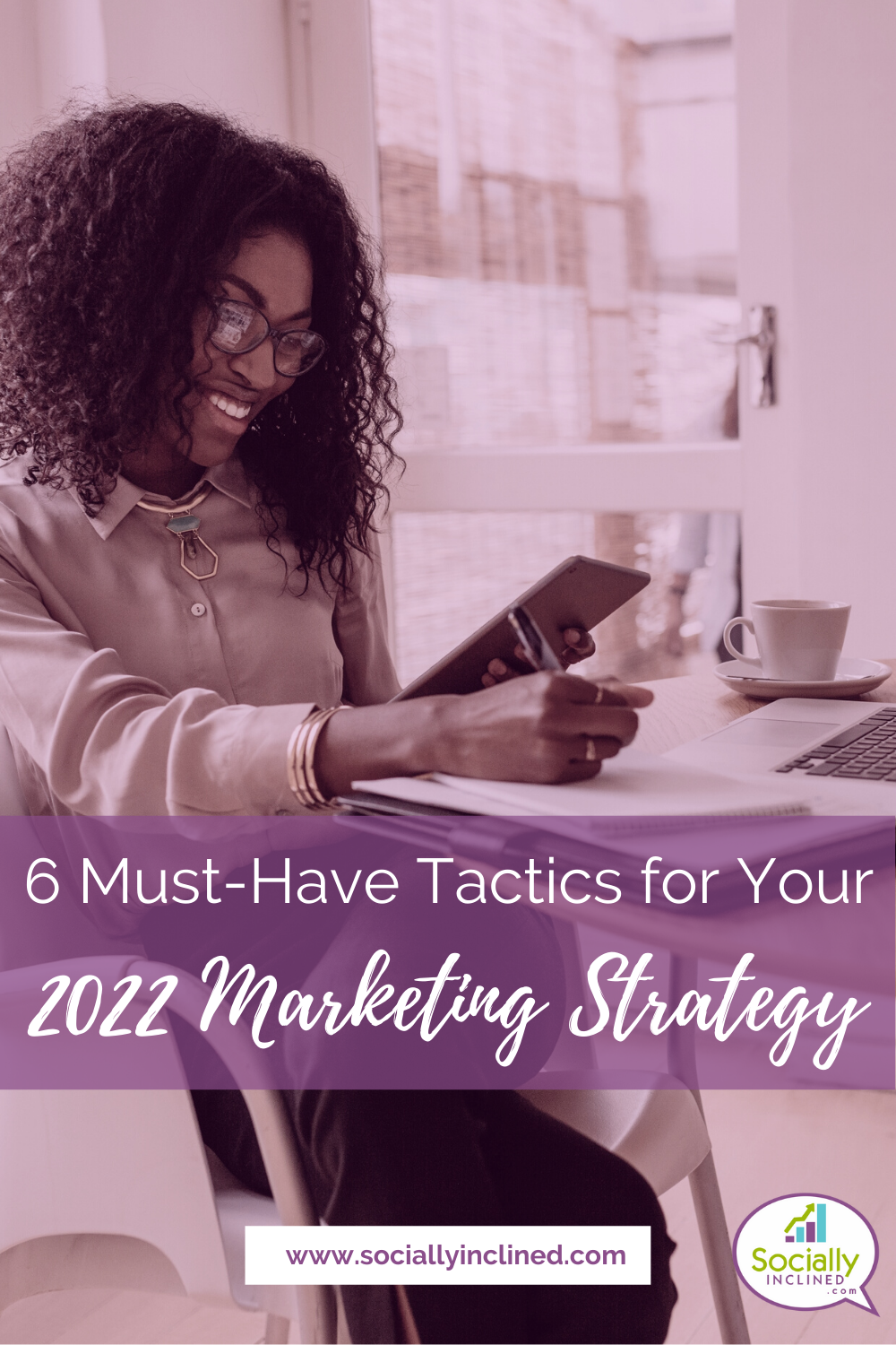 6 Must-Have Tactics for Your 2023 Marketing Strategy